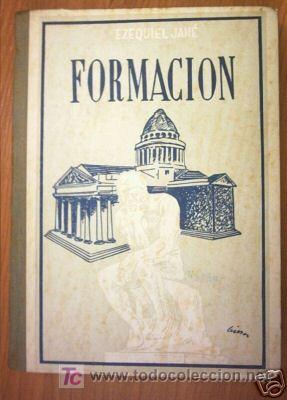 Libros de segunda mano: FORMACION. EZEQUIEL JANE.  1&ordf; ED. 1949. ILUSTRACIONES - Foto 1