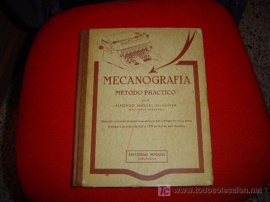 Libri di seconda mano: Mecanografia  Metodo practico por Alfonso Miguel Vilanova Intendente Mercanti 1972