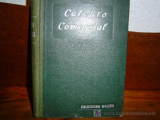 Libros de segunda mano: Calculo Comercial  1955 ediciones Bru&ntilde;o - Foto 1