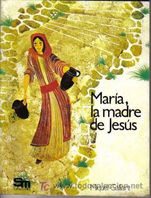 Libros de segunda mano: MAR&Iacute;A, LA MADRE DE JES&Uacute;S, DE S.M. - Foto 1