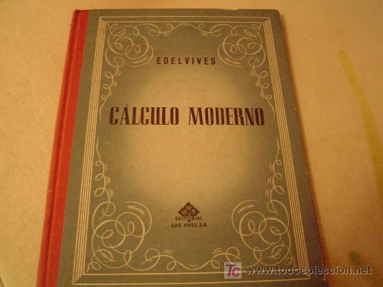 Libros de segunda mano: C&aacute;lculo Moderno Edelvives 1959 - Foto 1