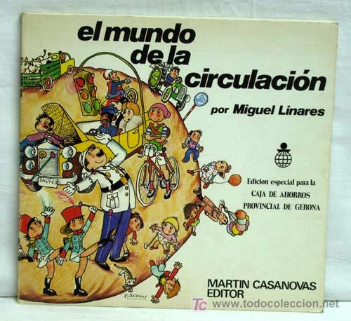 Livros em segunda m&atilde;o: El Mundo de la Circulaci&oacute;n Miguel Linares Editorial Mart&iacute;n Casanovas 1976 Caja Ahorros Gerona
