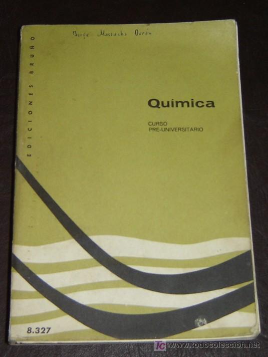 Libros de segunda mano: QUIMICA - Ediciones BRU&Ntilde;O - Curso Pre-Universitario 1968 - Foto 1