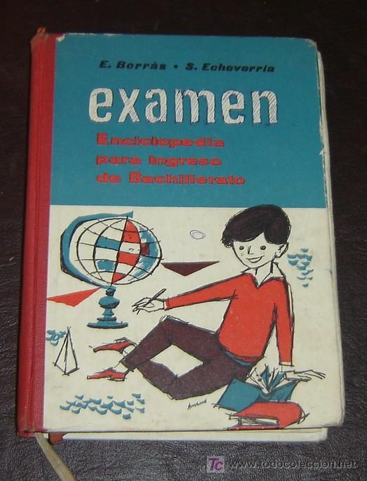 Libros de segunda mano: EXAMEN-E.Borras y S.Echevarria - 3&ordf;Edicion - Editorial TEIDE 1960 - Foto 1