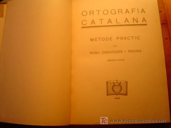 Libros de segunda mano: Ortografia Catalana M&eacute;tode Pr&aacute;ctic 1933 - Foto 2