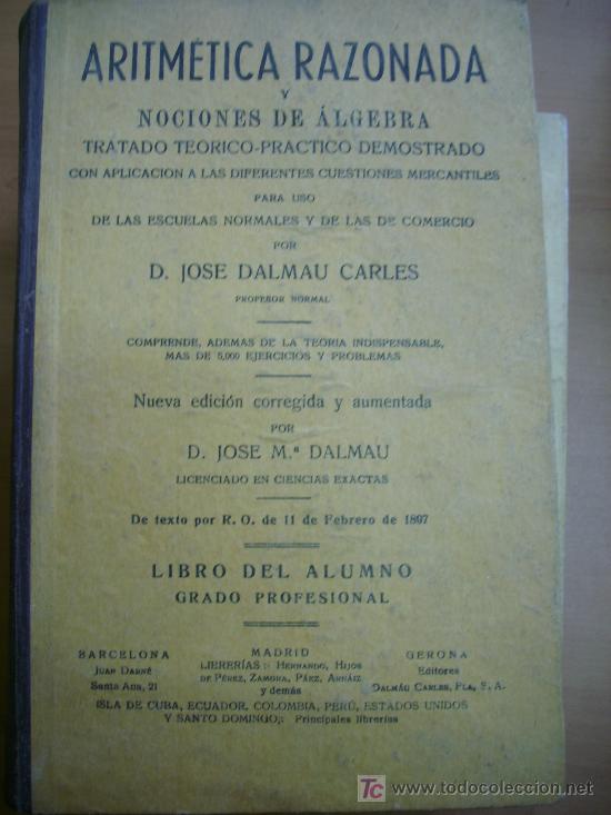 Libros de segunda mano: ARITMETICA RAZONADA - D. JOSE DALMAU CARLES - 1945 - Foto 1