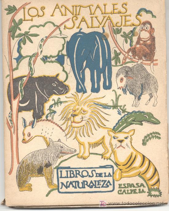 Libros de segunda mano: LOS ANIMALES SALVAJES ESPASA CALPE 1941 - Foto 1