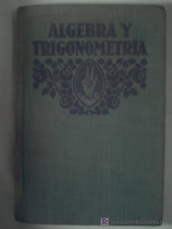 Libros de segunda mano: ALGEBRA Y TRIGONOMETRIA - F.T.D. - Foto 1