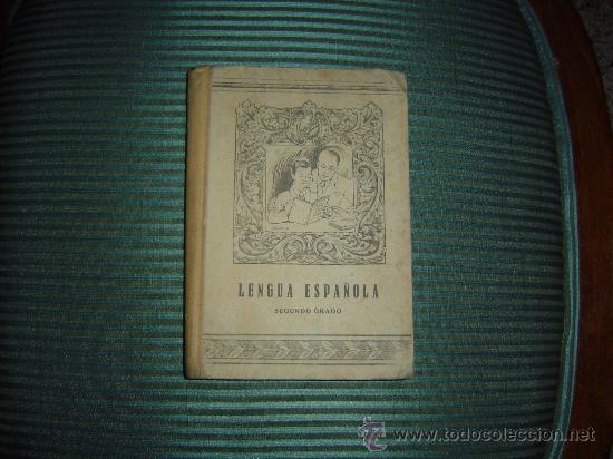 Libri di seconda mano: Antiguo libro de Lengua Espa&ntilde;ola. Segundo Grado.