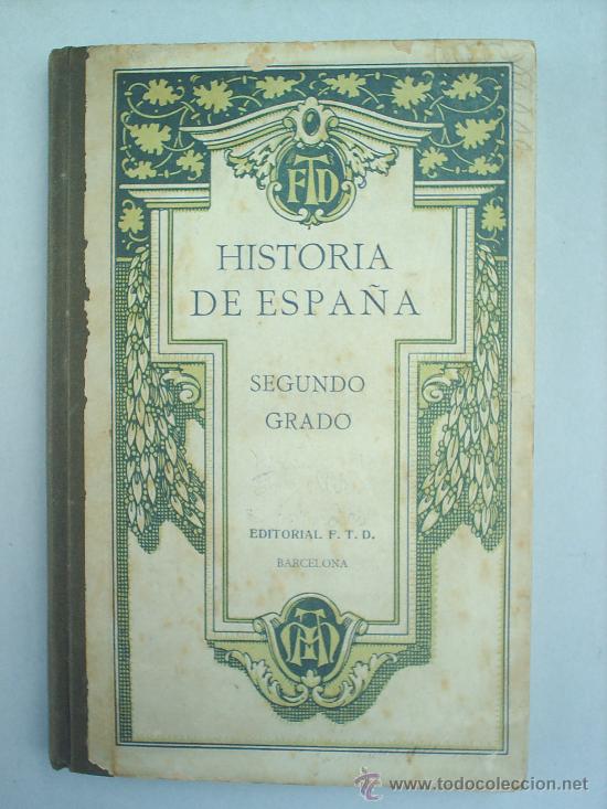 Libros de segunda mano: HISTORIA DE ESPA&Ntilde;A 1923 segundo grado --EDICIONES FTD - Foto 1