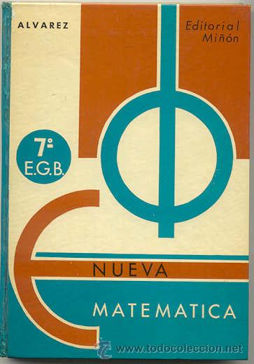 Libros de segunda mano: NUEVA MATEMATICA  7&ordm;  DE  E.G.B. - EDITORIAL ALVAREZ MI&Ntilde;ON DE VALLADOLID - Foto 1