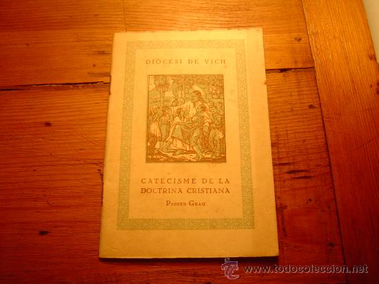 Libri di seconda mano: Catecisme de la doctrina Cristiana 1&ordm; grau Di&oacute;cisis de Vich