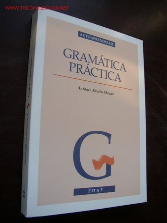 Libros de segunda mano: AUTOAPRENDIZAJE- GRAM&Aacute;TICA PR&Aacute;CTICA- ANTONIO BENITO MOZAS- EDAF- MAD.- 1992 - Foto 1