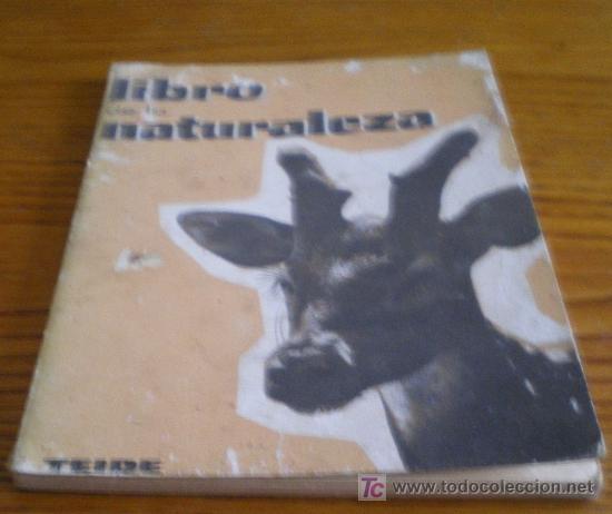 Libros de segunda mano: LIBRO DE LA NATURALEZA. PRIMER GRADO. TEIDE. A&Ntilde;O 1963 - Foto 1