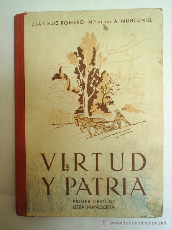 Libros de segunda mano: VIRTUD Y PATRIA -EDIT. RUIZ ROMERO - Foto 1