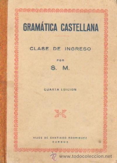 Libros de segunda mano: GRAMATICA CASTELLANA. CLASE DE INGRESO  (A/ ESC- 051) - Foto 1