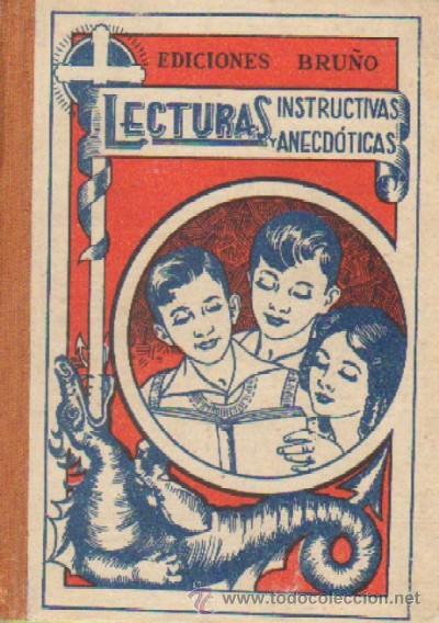 Libros de segunda mano: LECTURAS INSTRUCTIVAS Y ANECDOTICAS. PRIMER LIBRO DE LECTURA DE CORRIDO  (A/ ESC- 179, 2) - Foto 1