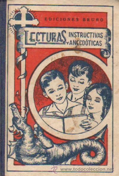 Libros de segunda mano: LECTURAS INSTRUCTIVAS Y ANECDOTICAS  (A/ ESC- 186) - Foto 1