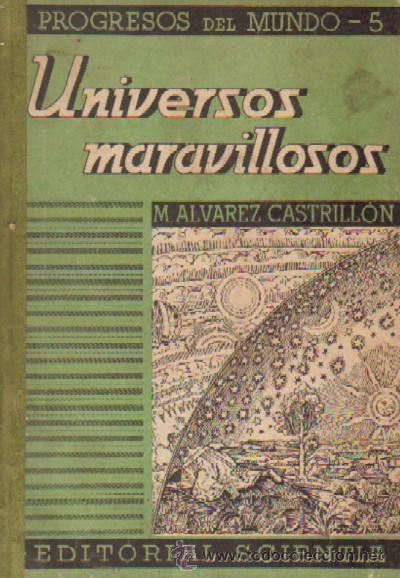 Libros de segunda mano: UNIVERSOS MARAVILLOSOS.  (A/ ESC- 465) - Foto 1