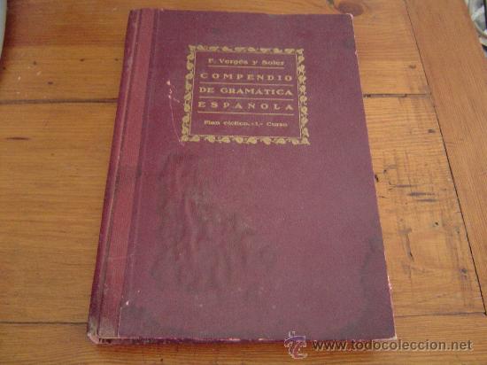 Libros de segunda mano: Antiguo libro de texto.Compendio de Gram&aacute;tica Espa&ntilde;ola. - Foto 1