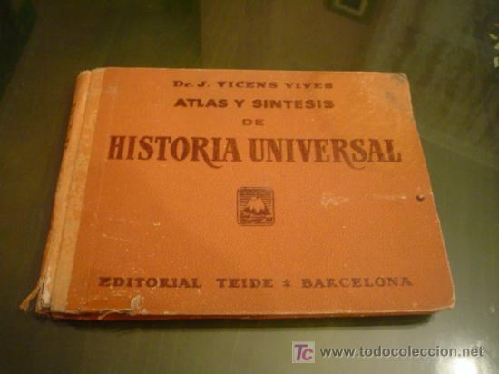 Libros de segunda mano: ATLAS Y SINTESIS DE HISTORIA UNIVERSAL-EDICIONES TEIDE-BARCELONA-A&Ntilde;O 1949