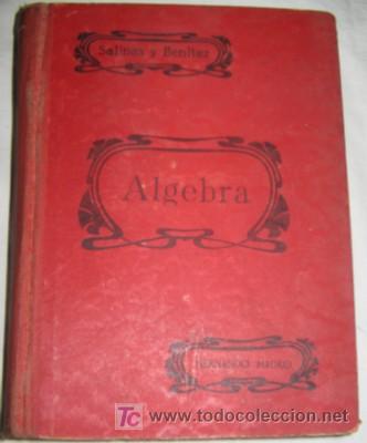 Libros de segunda mano: ALGEBRA, POR SALINAS Y BENITEZ, DE 1946 - Foto 1