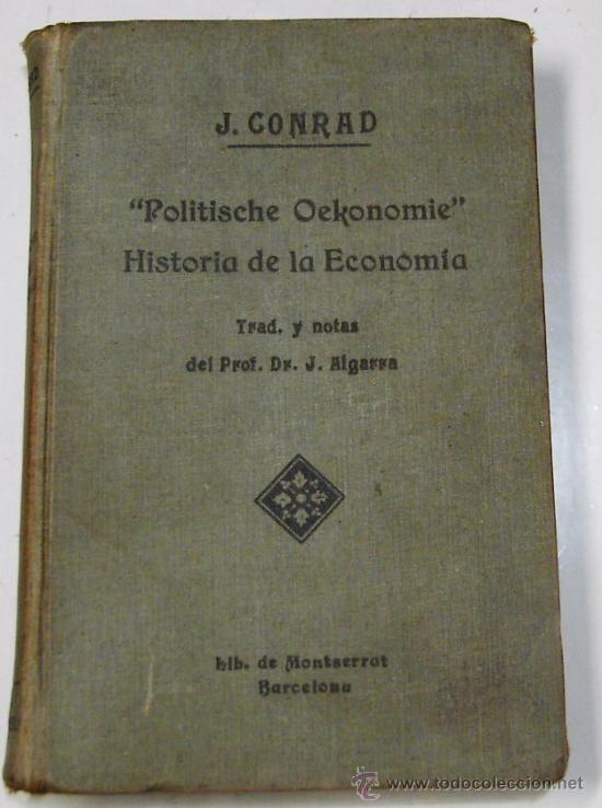 Libros de segunda mano: LLTX104.- HISTORIA DE LA ECOMOMIA. J. CONRAD. - Foto 1