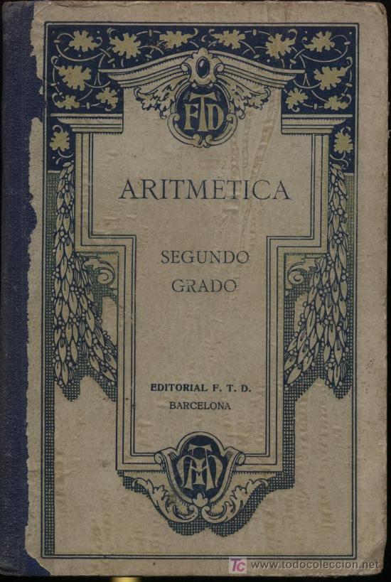 Libros de segunda mano: Aritmetica segundo grado. F.T.D. Cuarta edici&oacute;n - Foto 1