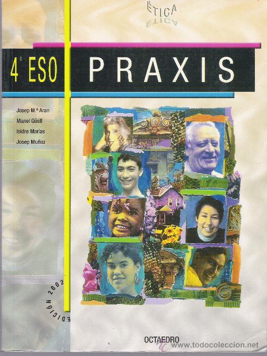 Libros de segunda mano: EDICIONES OCTAEDRO -- A&Ntilde;O 2003 -- LIBRO DE TEXTO DE 4&ordm; DE ESO DE ETICA - PRAXIS - Foto 1