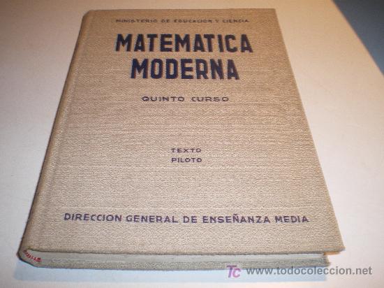 Libros de segunda mano: MATEMATICA MODERNA - QUINTO CURSO - TEXTO PILOTO (1967) - Foto 1