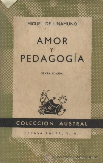 Libros de segunda mano: AMOR Y PEDAGOGIA (A/ AUSV- 063) - Foto 1