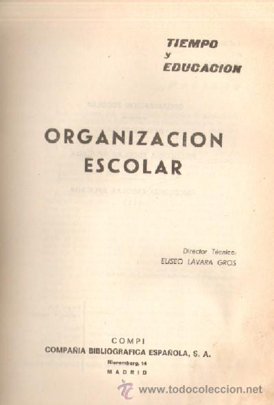 Libros de segunda mano: ORGANIZACI&Oacute;N ESCOLAR (4 TOMOS)  (A-PED-239) - Foto 1