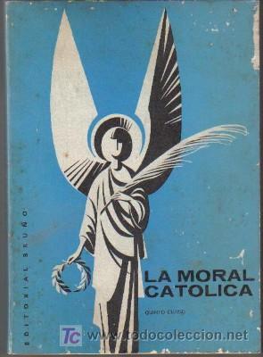 Libros de segunda mano: LA MORAL CAT&Oacute;LICA 5&ordm; CURSO, DE BRU&Ntilde;O - Foto 1
