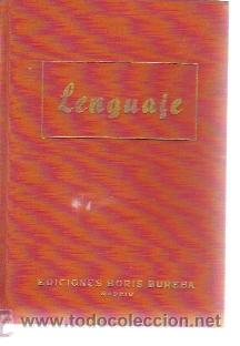 Libros de segunda mano: LENGUAJE: Libro te&oacute;rico-pr&aacute;ctico (Madrid, 1952) - Foto 1