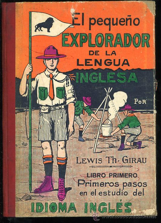 Second hand books: ANTIGUO LIBRO DE ESCUELA &ldquo;EL PEQUE&Ntilde;O EXPLORADOR DE LA LENGUA INGLESA&rdquo; COLECCI&Oacute;N MAGISTER