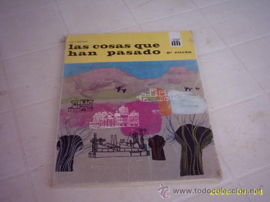 Libros de segunda mano: Las cosas que hn pasado 8&ordm; Anaya 1967 - Foto 1
