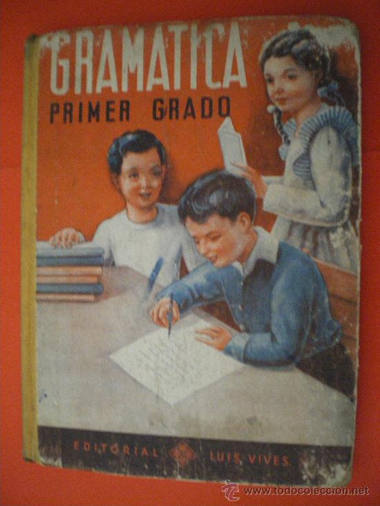 Libros de segunda mano: gram&aacute;tica primer grado 1946 editorial luis vives LIBRO ESCOLAR - Foto 1