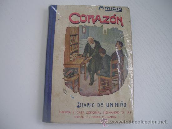 Libros de segunda mano: CORAZON - DIARIO DE UN NI&Ntilde;O - AMICIS - Foto 1