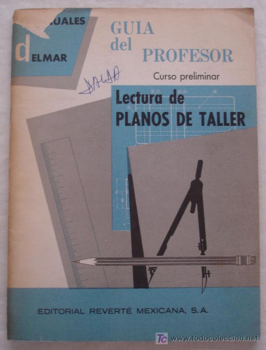 Libri di seconda mano: GUIA DEL PROFESOR - CURSO PRELIMINAR - LECTURA DE PLANOS DE TALLER - MANUALES DELMAR.
