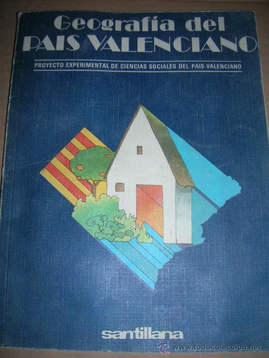 Libros de segunda mano: Geografia del Pais Valenciano. Proyecto experimental de ciencias sociales. 6&ordm; E.G.B.. A&ntilde;o 1979.