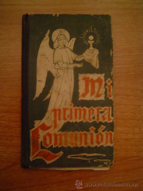Libros de segunda mano: MI PRIMERA COMUNION .POR  P.LUIS RIBERA 1943 - Foto 1