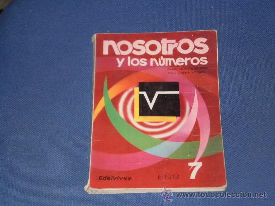 Libros de segunda mano: LIBRO NOSOTROS Y LOS NUMEROS , DE 7&ordm; DE EGB , EDITORIAL EDELVIVES , EDICION DE 1971 - Foto 1