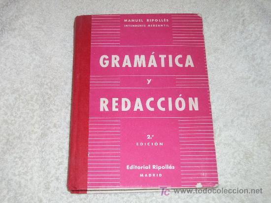 Libros de segunda mano: Libro Gram&aacute;tica y redacci&oacute;n, por Manuel Ripoll&eacute;s (editado 1958) - Foto 1