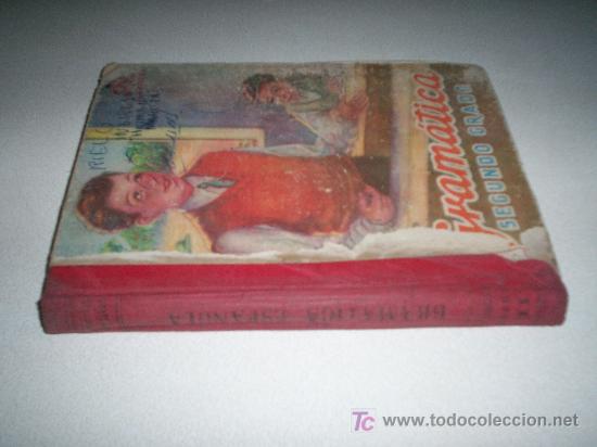Libros de segunda mano: GRAM&Aacute;TICA. SEGUNDO GRADO. ED. LUIS VIVES. (1952) - Foto 8