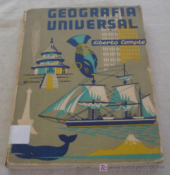 Libros de segunda mano: GEOGRAFIA UNIVERSAL - ALBERTO COMPTE. - Foto 1