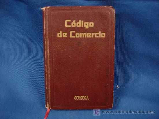 Libros de segunda mano: C&Oacute;DIGO DE COMERCIO. COLECCI&Oacute;N ESCOLAR DE LEYES Y C&Oacute;DIGOS. EDITORIAL G&Oacute;NGORA - Foto 1