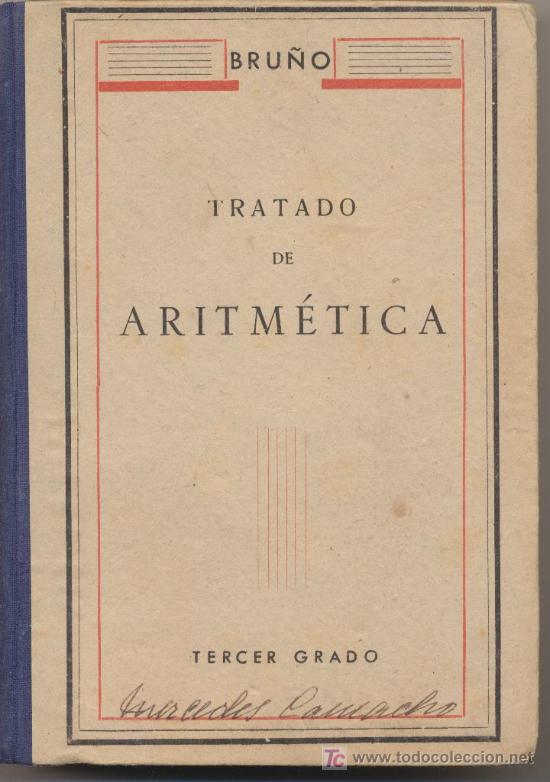 Libros de segunda mano: Tratado de Aritm&eacute;tica. Tercer Grado. Ediciones Bru&ntilde;o. - Foto 1