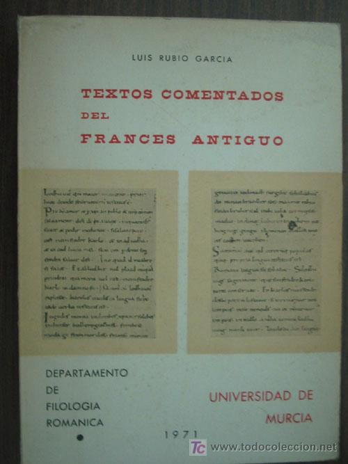 Libros de segunda mano: TEXTOS COMENTADOS DEL FRANC&Eacute;S ANTIGUO.  RUBIO GRAC&Iacute;A, Luis. 1971. - Foto 1