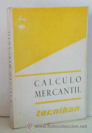Libros de segunda mano: CALCULO MERCANTIL - LIBRO ESCOLAR - Foto 1