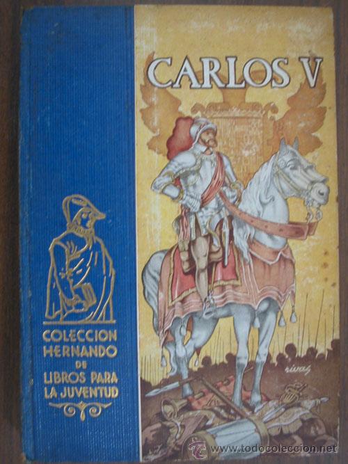 Libros de segunda mano: CARLOS V. GUARDIOLA, Antonio. 1948 Librer&iacute;a y casa editorial Hernando - Foto 1